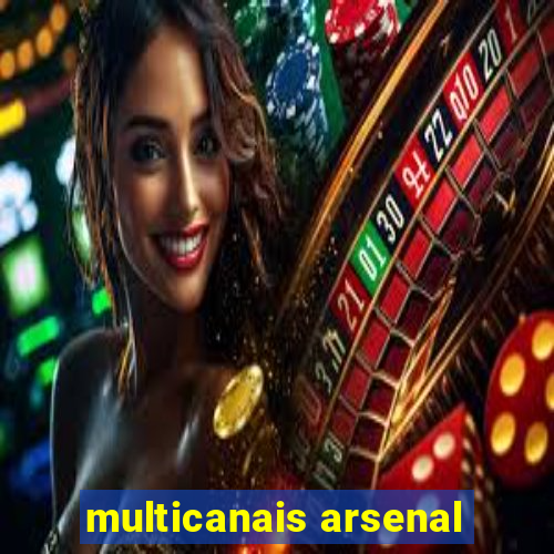 multicanais arsenal